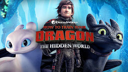 HOW TO TRAIN YOUR DRAGON: THE HIDDEN WORLD