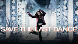 SAVE THE LAST DANCE