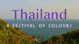 Thailand: a Festival of Colors S1 Ep01