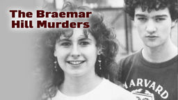 The Braemar Hill Murders