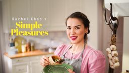 Rachel Khoo's Simple Pleasures S1 Ep01