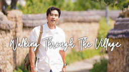 Walking Through the Village Ep04