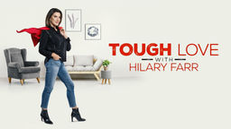 Tough Love With Hilary Farr S1 Ep02
