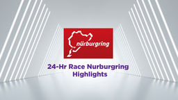 24-Hr Nurburgring Highlights 2026