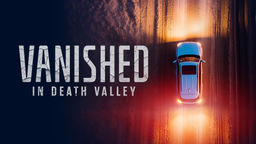 Vanished in Death Valley