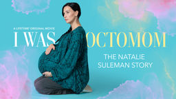 I Was Octomom: the Natalie Suleman Story