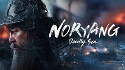 Noryang: Deadly Sea