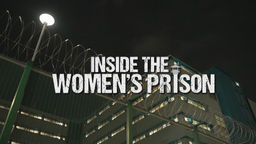 Inside the Women's Prison S1 Ep02