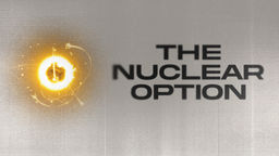 The Nuclear Option