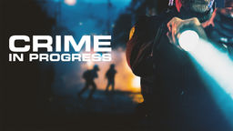 Crime in Progress Ep06