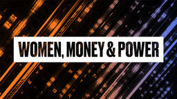 Best of the Bloomberg Women, Money & Power Event