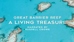 Great Barrier Reef: a Living Treasu