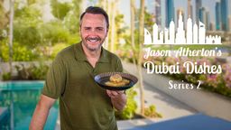 Jason Atherton's Dubai Dishes S2 Ep06
