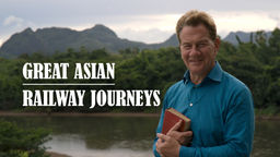 Great Asian Railway Journeys S1 Ep04