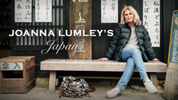 Joanna Lumley's Japan S1 Ep02