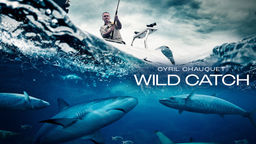 Cyril Chauquet Wild Catch S1 Ep03