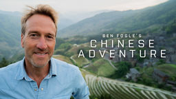 Ben Fogle's Chinese Adventure S1 Ep03
