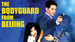 The Bodyguard From Beijing