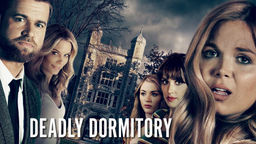 Deadly Dormitory