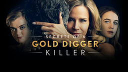 Secrets of a Gold Digger Killer