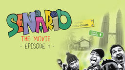 Senario The Movie Episode 1