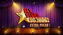 All Stars Buka Panggung Extra Pecah! Ep02