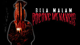 Bila Malam Pocong Menangis