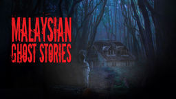 Malaysian Ghost Stories Ep08
