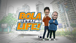 Bola Itu Life