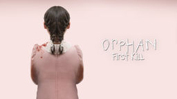 Orphan First Kill