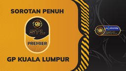 Sorotan STL CelcomDigi GP KL 2025: Akhir