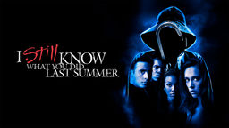 I Still Know What You Did Last Summer