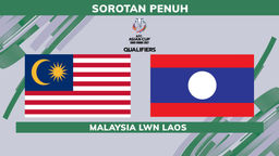 Sorotan Kelayakan Piala Asia AFC: MAS lwn LAO