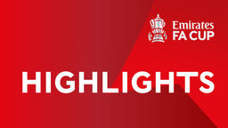 Emirates FA Cup: QF Highlights
