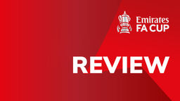 Emirates FA Cup: Finals Review