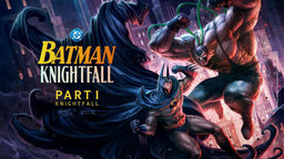 Batman: Knightfall Part 1