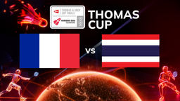 Thomas Cup: France vs Thailand