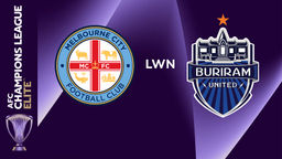 ACL Elite 2025/26: Melbourne City lwn Buriram