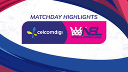 Sorotan Hari ke-6: CelcomDigi NSL 2026