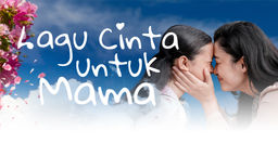 Lagu Cinta Untuk Mama