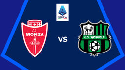 Serie A: Monza vs Sassuolo