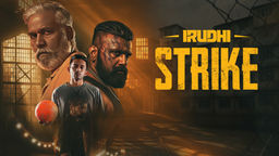 Irudhi Strike