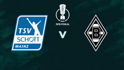 DFB: Schott vs M'gladbach