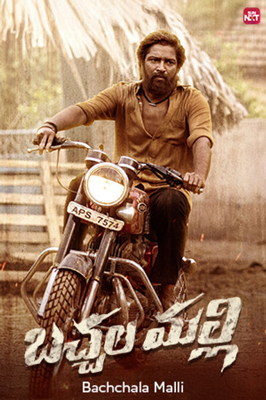 Watch Bachchala Malli on Sun NXT via Astro