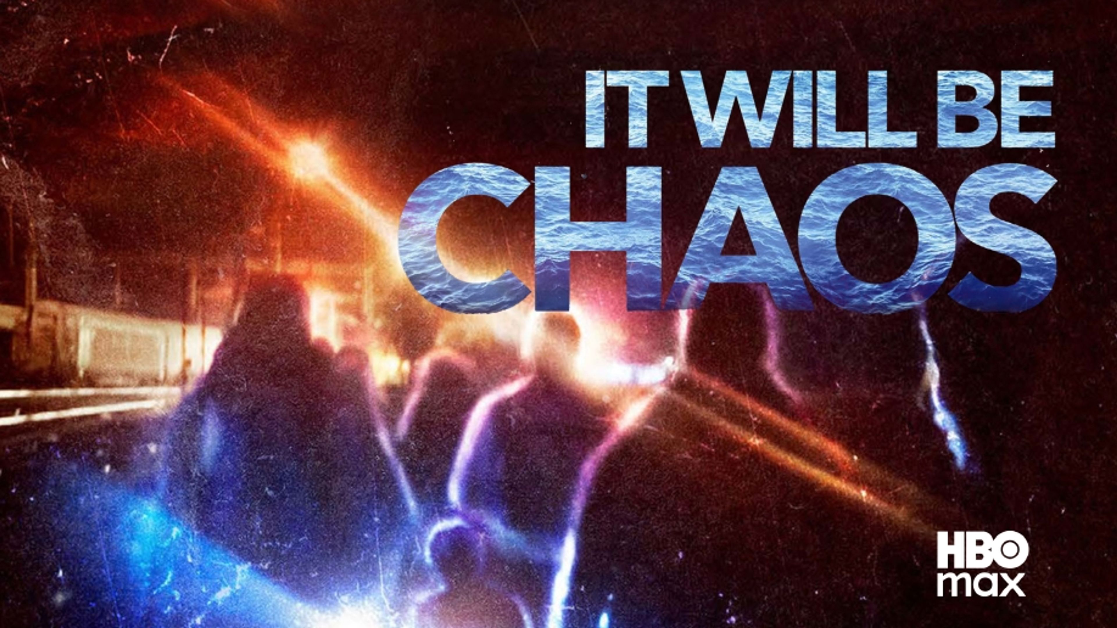 It Will Be Chaos
