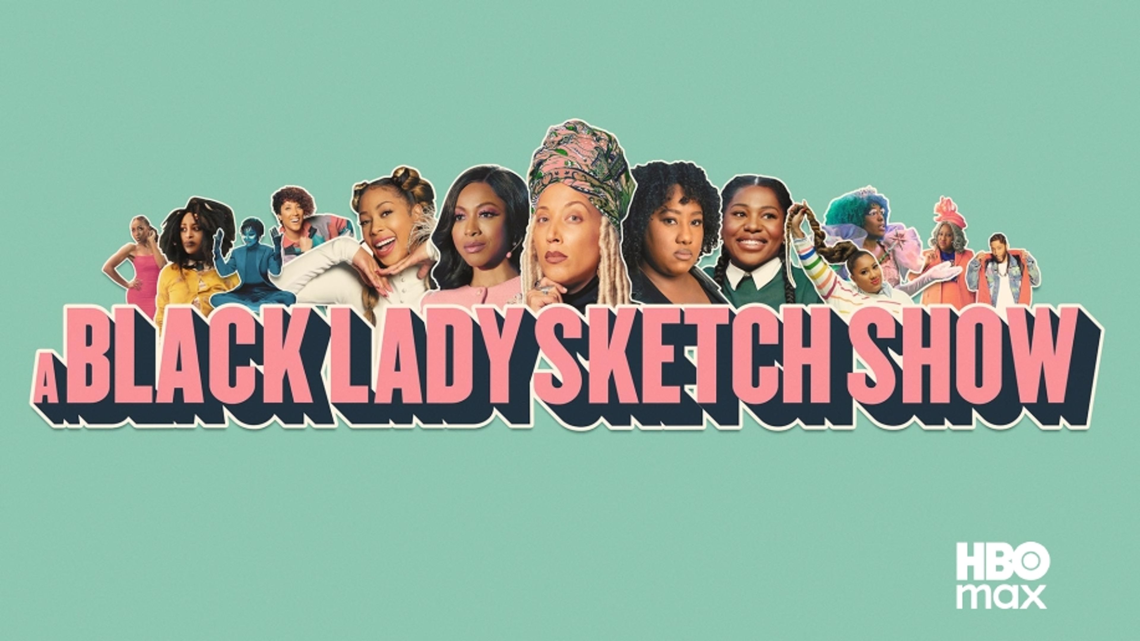 A Black Lady Sketch Show