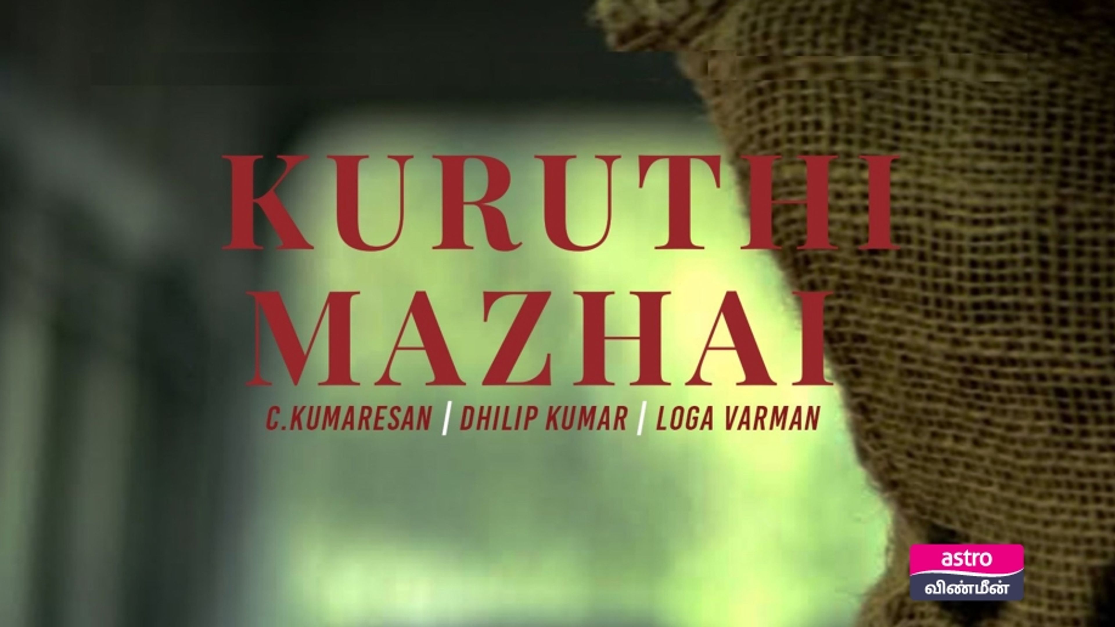 Kuruthi Mazhai