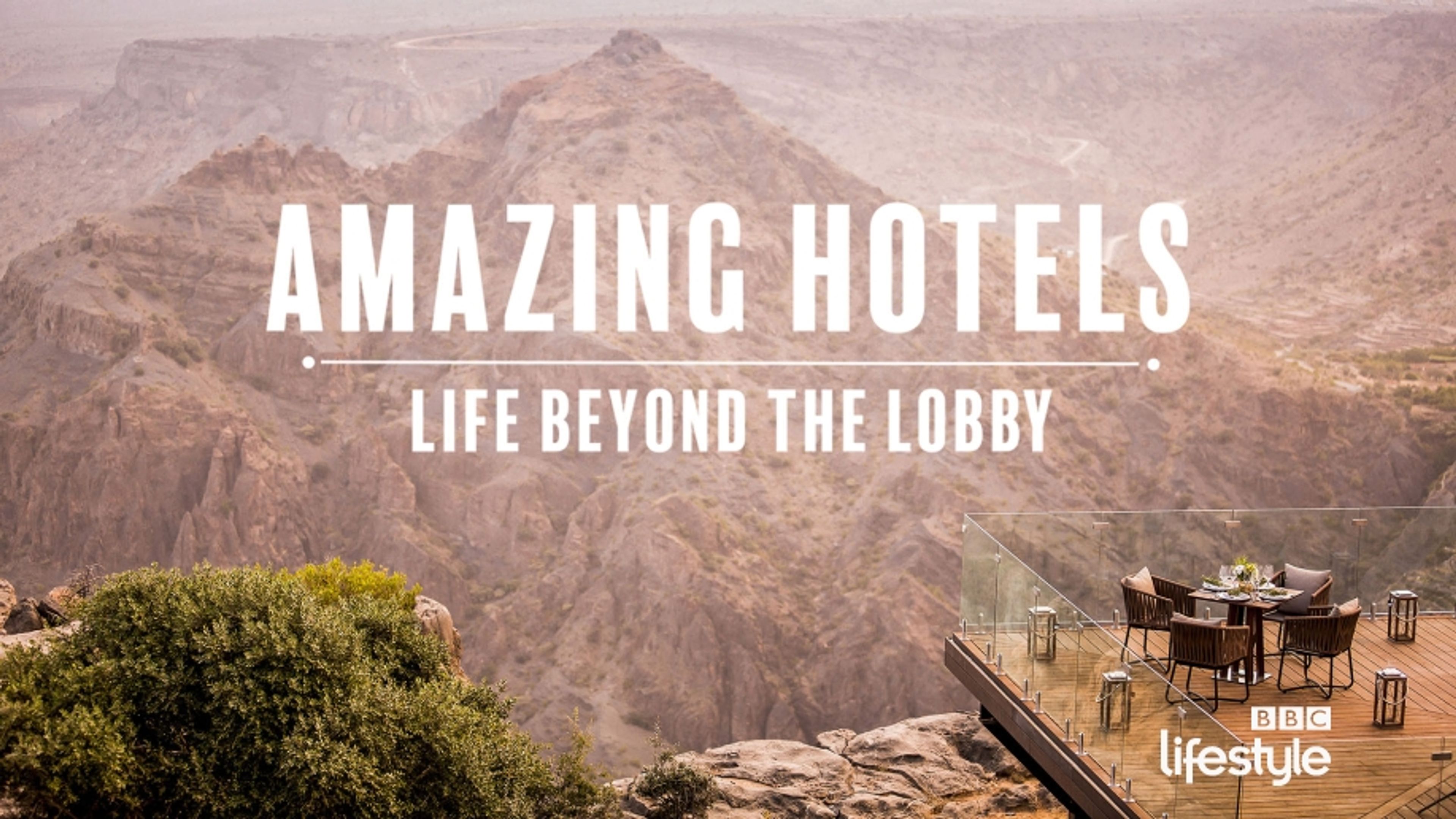 Amazing Hotels: Life Beyond the Lobby