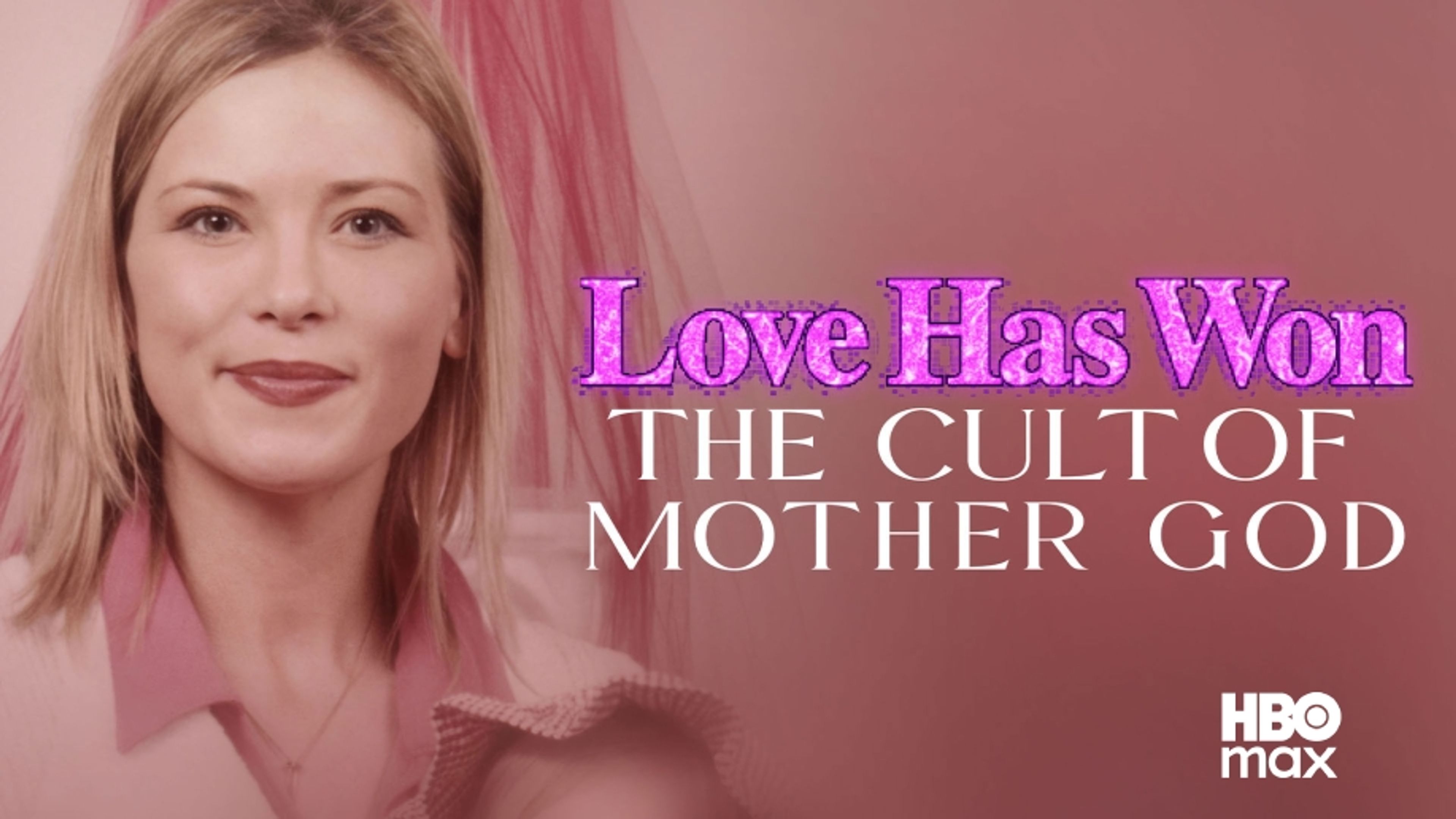 Love Has Won: The Cult Of Mother God