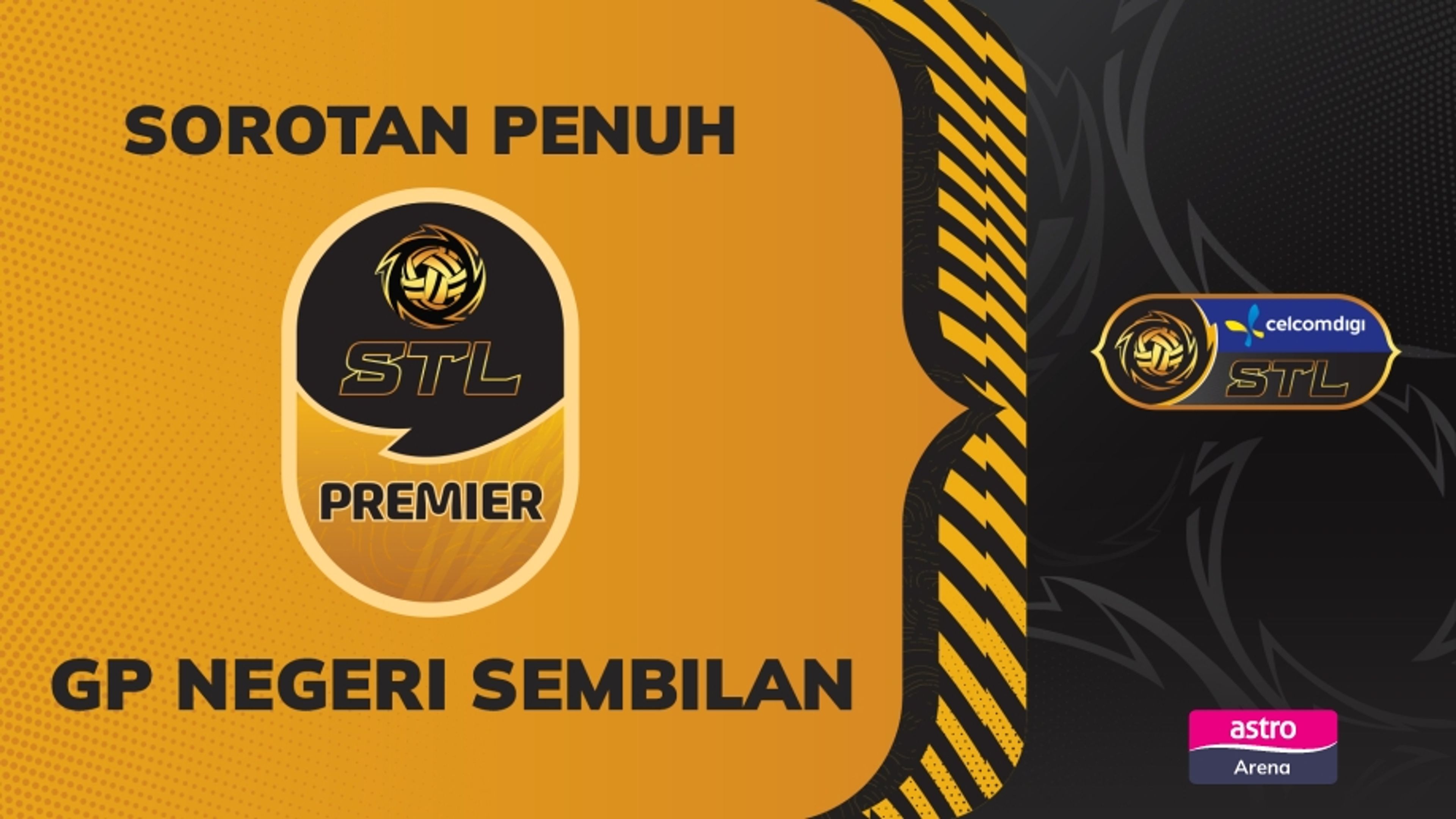 Sorotan Perlawanan Penuh STL 2025 GP NS